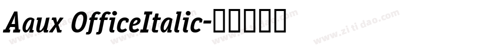 Aaux OfficeItalic字体转换